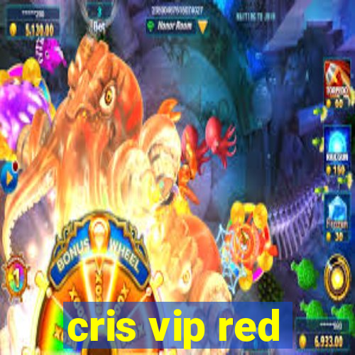 cris vip red